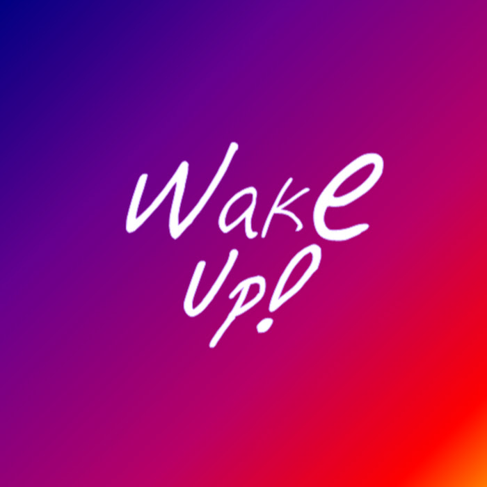 파일:Wake Up!.jpg