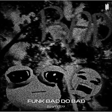 파일:Funk bad do bad.webp